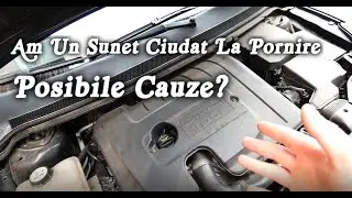 Zgomot ciudat la pornire? Posibile cauze si rezolvari!