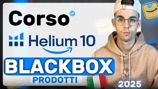 Corso Helium10 2025 - Ricerca di Prodotti con BlackBox per Amazon FBA | Giorno 1