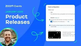 Zoom Events: January 2025 Product Releases | Video CMS, Page Builder, Simulive Go Live