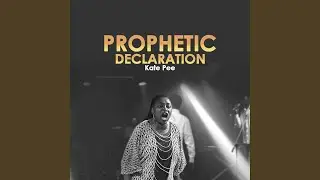 Prophetic Declaration
