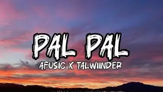Pal pal afusic talwender new song trending has popular song slowed song mind relax