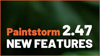 PAINTSTORM STUDIO 2.47 🔹 ОБЗОР НОВЫХ ФУНКЦИЙ