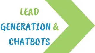 Lead Generation & Chatbots