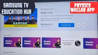 how to use Samsung Education Hub in your Samsung Smart TV ⚡️ Physics wallah class online learning