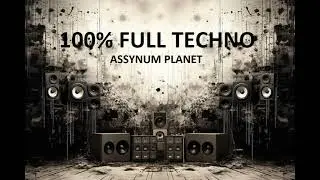 ASSYNUM PLANET - 100% FULL TECHNO SET MIX 2026. february 04.