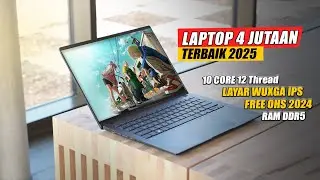 REKOMENDASI LAPTOP 4 JUTAAN TERBAIK EDISI JUNI 2025