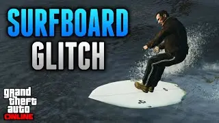 GTA 5 Glitches - Surfboard Glitch Online! - New Surfing Glitch & Go Under Water Forever
