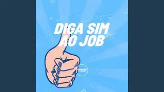 Diga Sim ao Job