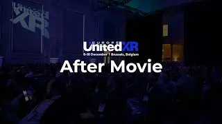 UnitedXR Europe 2025 | After Movie