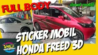 HONDA FREED || PEMASANGAN STIKER MOBIL || STIKER 3D