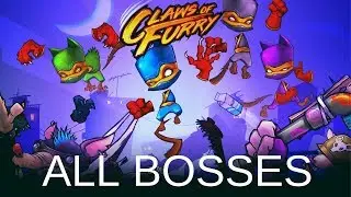 Claws of Furry: All Bosses