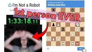 How I Beat Deep Blue (I'm Not a Robot)