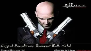 Hitman: Contracts Original Soundtrack - Budapest Bath Hotel