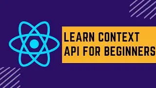 Learn Context API for beginners - Using Hooks