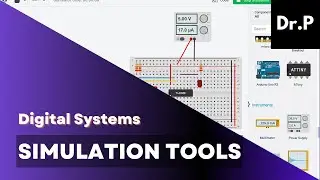 Digital Systems with Dr. P: Simulation Tools