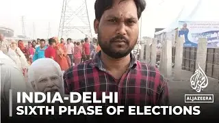 Sixth phase of Indian elections: Intense battle for capital Delhi