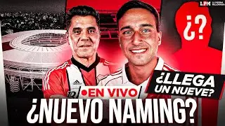 🔥¿RIVER BUSCA UN 9? TODO SOBRE EL NAMING DEL MONUMENTAL - EL PROGRAMA DE LPM con RENZO PANTICH