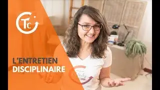 L'entretien disciplinaire