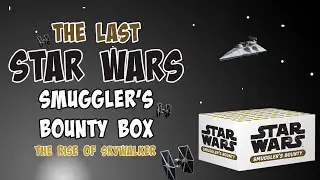 The LAST Star Wars Smuggler's Bounty Box | The Rise of Skywalker Unboxing