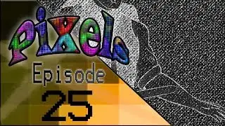 Norsey/Grizlocke/TrueXNorseman Fanart - Pixels - Episode 25 (Part 1)