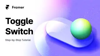 How to create realistic toggle switch interaction on @Framer
