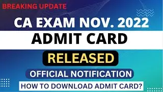 CA Exam  ADMIT CARD Nov 2022 | CA EXAM NOV 2022 ADMIT CARD INFO | Important Info | ICAI EXAM update