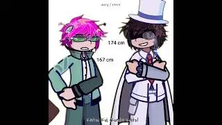 [] I am TALL | FANDOMS | #tbhk #dcmk #assassinationclassroom #detectiveconan #magickaito #gacha #gl2