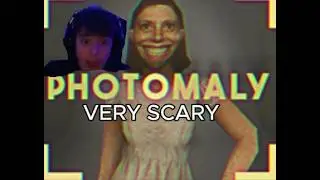 PHOTOMALY (VERY SCARY)