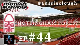 FM18 - Nottingham Forest Ep.44: Real Madrid Quarter-Final - Football Manager 2018 Let's Play