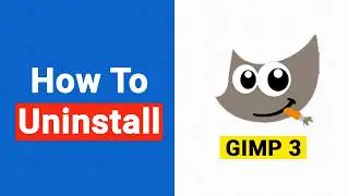 How To Uninstall GIMP on Windows