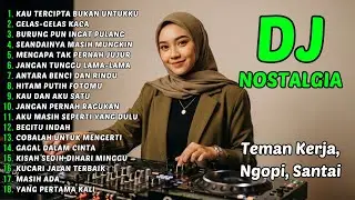 DJ KAU TERCIPTA BUKAN UNTUKKU -- KUMPULAN DJ NOSTALGIA ERA 80 90 AN - REMIX NOSTALGIA 2026