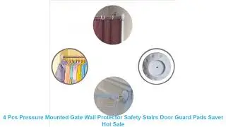 4 Pcs Pressure Mounted Gate Wall Protector Safety Stairs Door Guard Pads Saver Hot Sale
