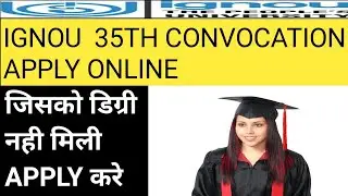 ignou 35 convocation apply online step by step 2022
