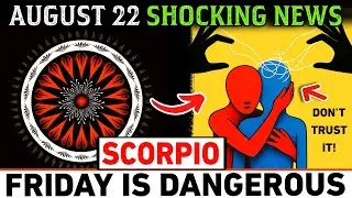 SCORPIO AUGUST 22, 2025 &ndash; 3 Shocking Miracles That Will Change EVERYTHING Forever | Destiny Prophecy