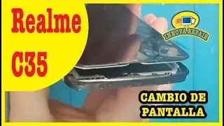 Oppo Realme C35 Cambio de Pantalla