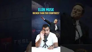 Elon Musk: Richer Than 150 Countries?