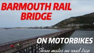 BMW R1250GSA, DOES BARMOUTH RAIL BRIDGE.