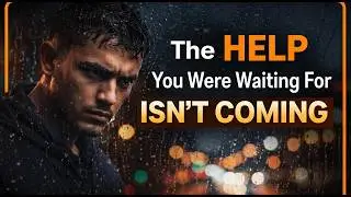 No body is coming to help you, don't put that hope