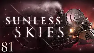 The Silent Saint | Sunless Skies Part 81