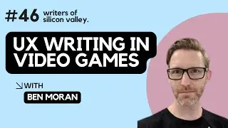 UX writing for video games (Ben Moran)