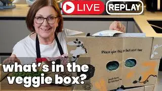 Livestream Replay: What&rsquo;s in this weeks Veggie Box?