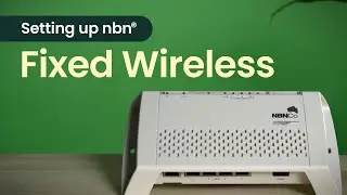 How to set up nbn&reg; Fixed Wireless connection