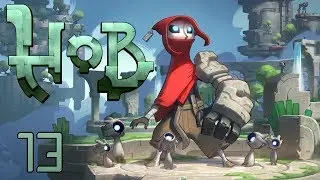 Let's Play Hob | Episode 13 | Bugging Out