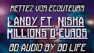 Landy (ft. Niska) - Millions d'euros [8D AUDIO 🎧]