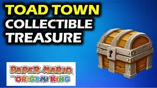 Toad Town: All Collectible Treasure Locations | Paper Mario The Origami King