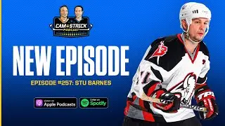 Stu Barnes on The Cam & Strick Podcast
