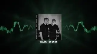 MITCHEL - НИ-НИ-НИ