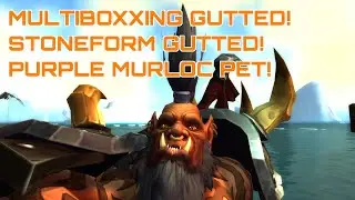 MULTIBOXXING GUTTED! Dwarf Racial NERFED IN NATHRIA! SECRET MUROC PET!