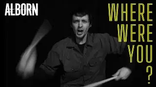 Alborn - Where Were You? (One Shot Music Video)