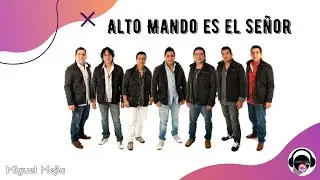Biografía Alto Mando es el señor.